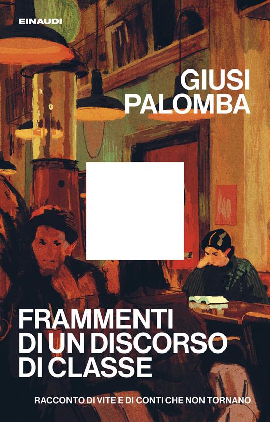 copertina di Frammenti di un discorso di classe, libri ultime uscite primavera 2026