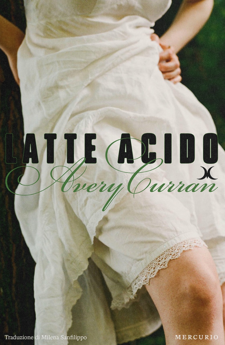 Latte acido di Avery Curran, libri da leggere estate 2026