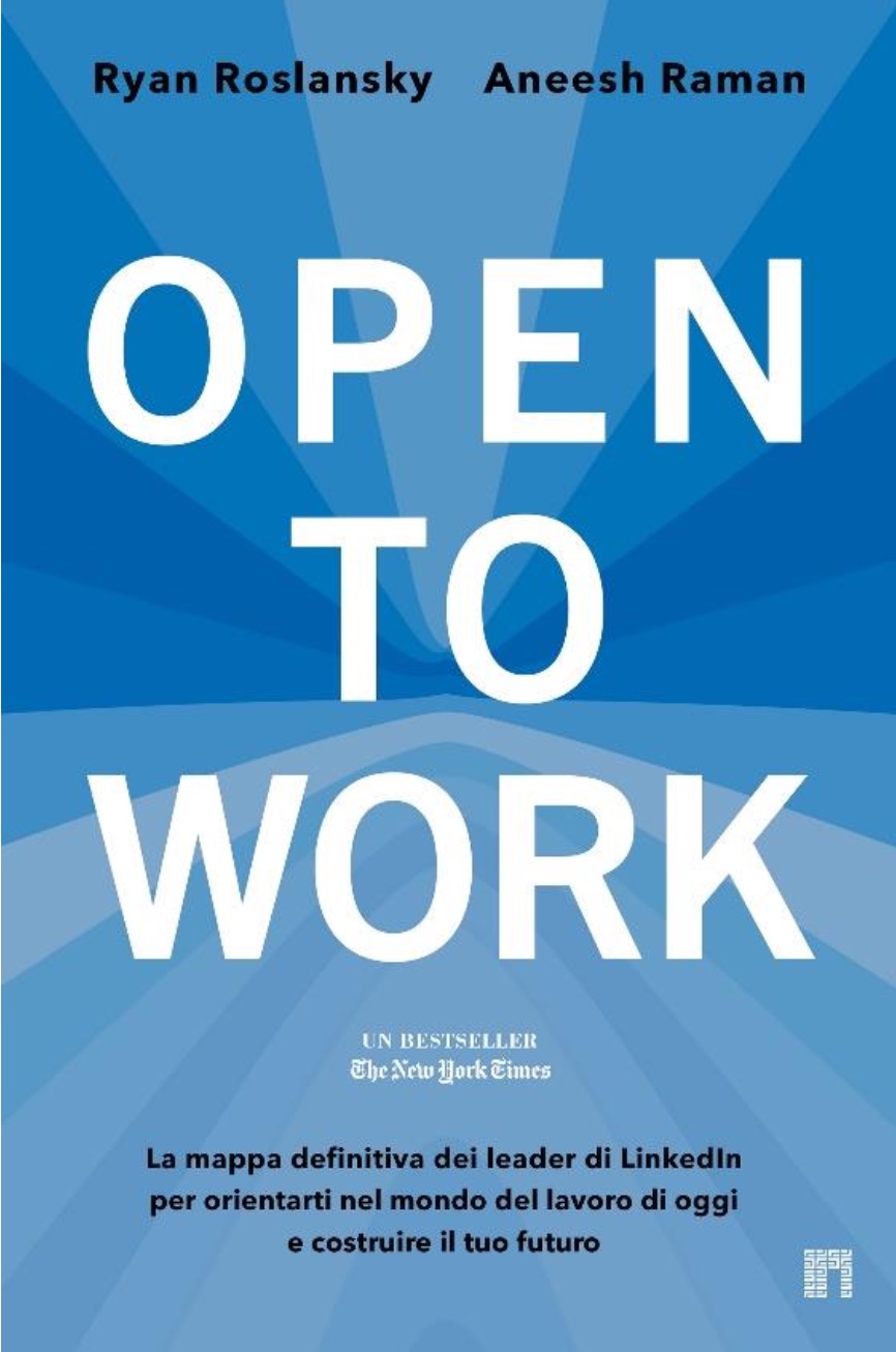Open to work di Ryan Roslansky e Aneesh Raman, libri da leggere estate 2026