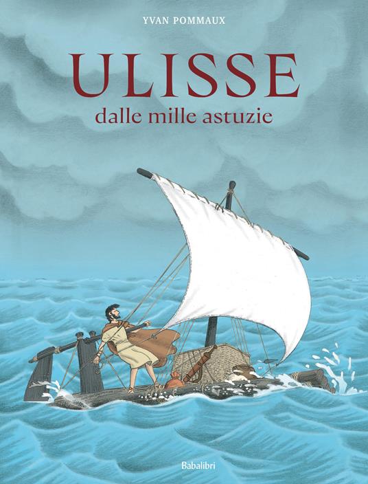 Ulisse dalle mille astuzie di Yvan Pommaux, libri da leggere estate 2026