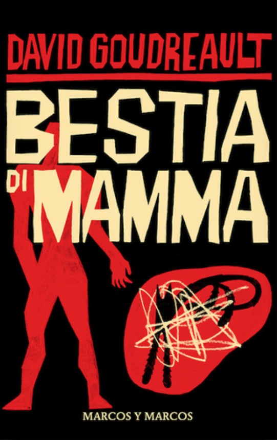Copertina di Bestia di mamma di David Goudreault, libri ultime uscite settembre 2026