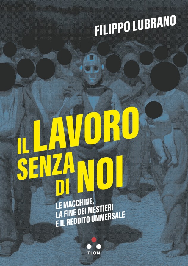 copertina di Il lavoro senza di noi, libri ultime uscite settembre 2026