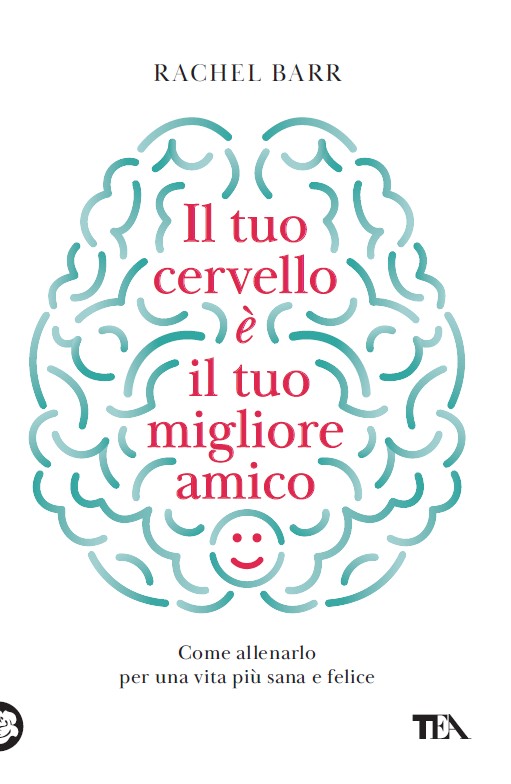 Copertina di Il tuo cervello è il tuo migliore amico, libri nuove uscite settembre 2026