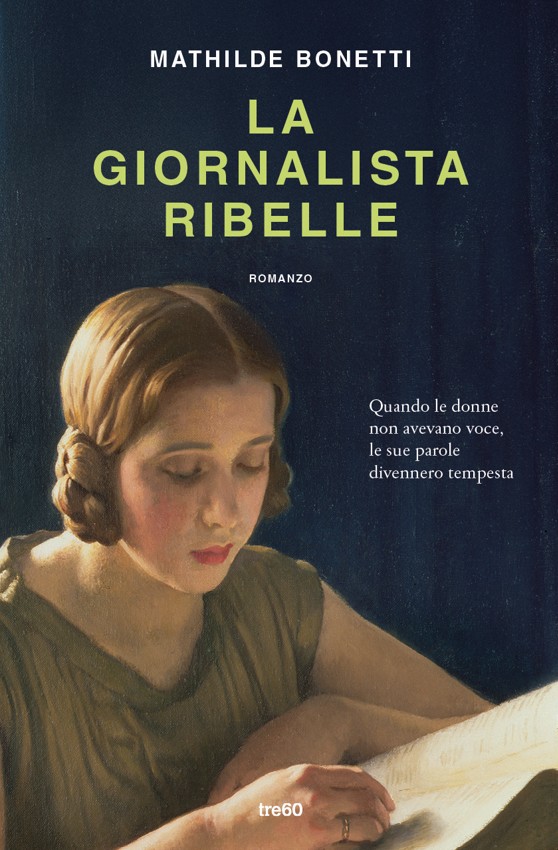 Copertina di La giornalista ribelle di Mathilde Bonetti, libri ultime uscite settembre 2026