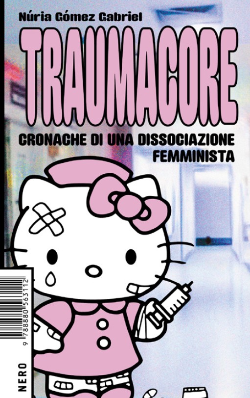 Copertina di Traumacore - cronache di una dissociazione femminista, libri nuove uscite settembre 2026