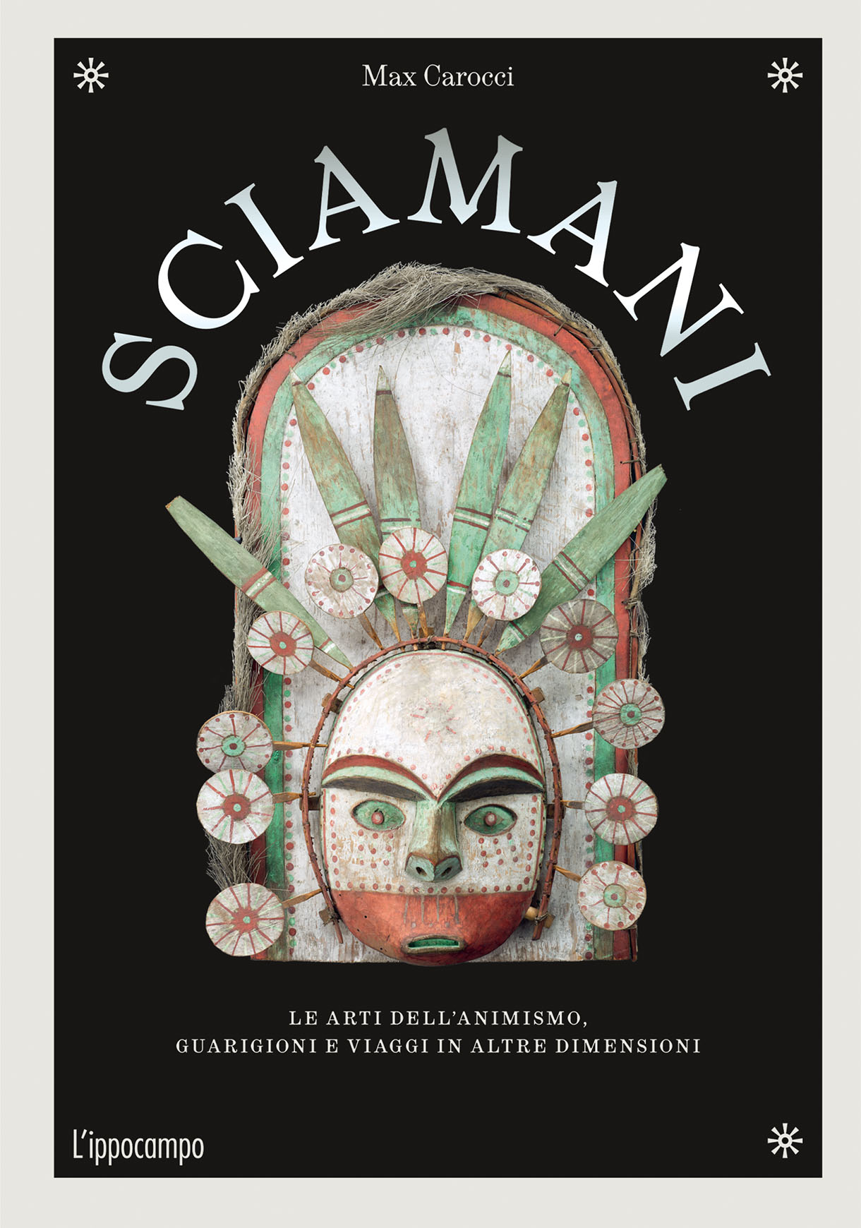 Copertina di Sciamani di Max Carocci, libri ultime uscite settembre 2026